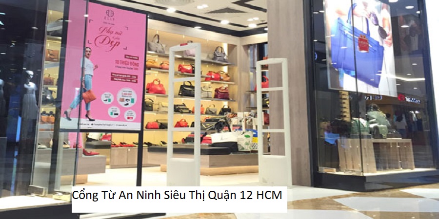 Cổng Từ An Ninh Siêu Thị Quận 12 HCM