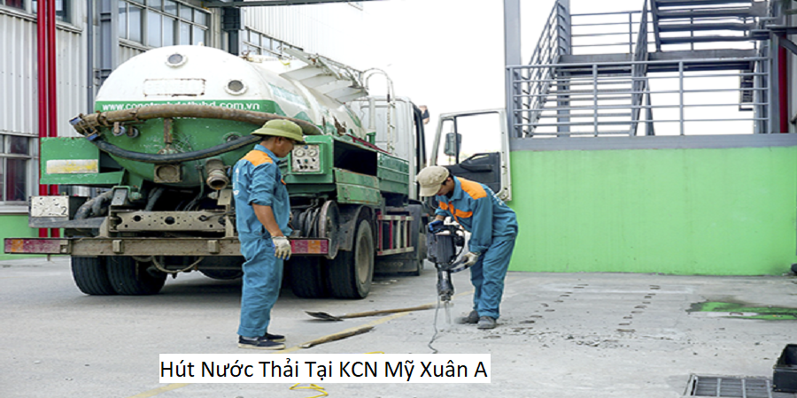 Hút Nước Thải Tại KCN Mỹ Xuân A