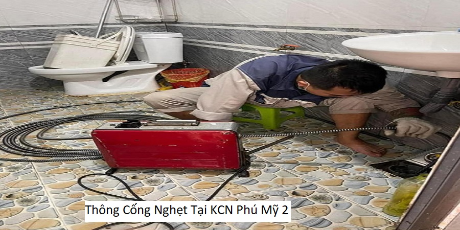 Thông Cống Nghẹt Tại KCN Phú Mỹ 2